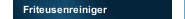 Friteusenreiniger